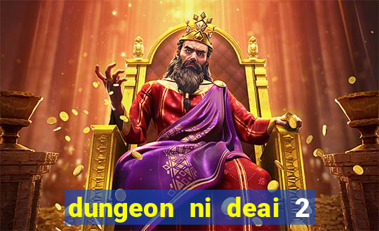 dungeon ni deai 2 temporada dublado meus animes dublado